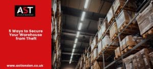 5 Ways to Secure Your Warehouse from Theft