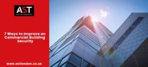 7 Ways to Improve on Commercial Building Security