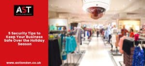 5 Security Tips to Keep Your Business Safe Over the Holiday Season