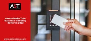 How to Make Your Business’ Security Better in 2022