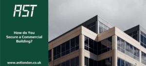 AST London discuss securing a commercial building