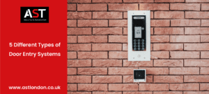 AST London discuss different types of door entry systems
