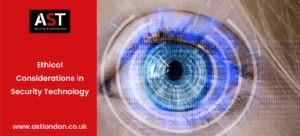 AST London discuss Ethical Considerations in Security Technology