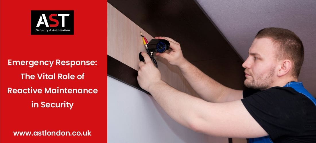 AST London discuss Reactive Maintenance in Security